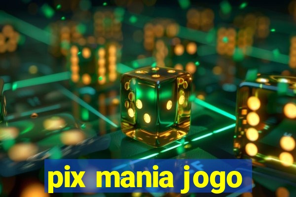 pix mania jogo